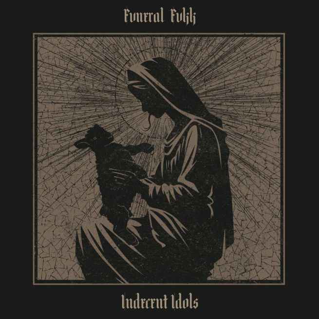 FVNERAL FVKK - Indecent Idols CD
